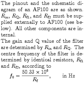 $\textstyle \parbox{2.5in}{%
The pinout and the schematic diagram of an AF100 ar...
..._0 = \frac{50.33 \times 10^6}{R_{\rm f}}, \qquad {\rm in Hz} \end{displaymath}}$