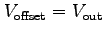 $V_{\rm offset}=V_{\rm out}$