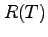 $R(T)$