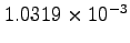 $1.0319\times10^{-3}$