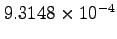 $9.3148\times10^{-4}$